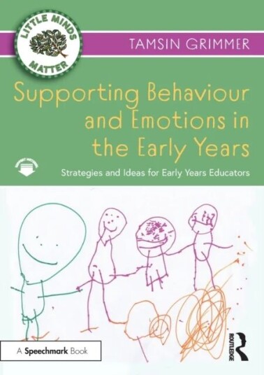 Supporting Behaviour And Emotions In The Early Years Av Tamsin Grimmer