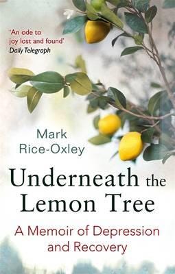 Underneath the Lemon Tree A Memoir of Depression and Recovery Underneath the Lemon Tree A Memoir of Depression and Recovery