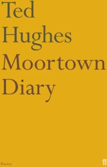Moortown Diary Av Ted Hughes