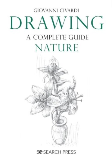 Drawing - A Complete Guide: Nature Av Giovanni Civardi