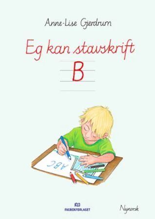 Eg Kan Stavskrift B Av Anne-Lise Gjerdrum