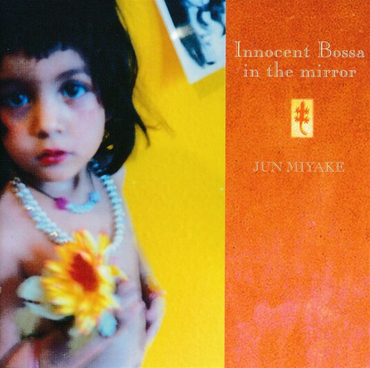Jun Myake Innocent Bossa In The Mirror CD