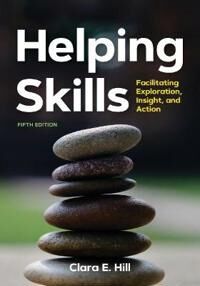 Helping Skills Av Clara E. Hill