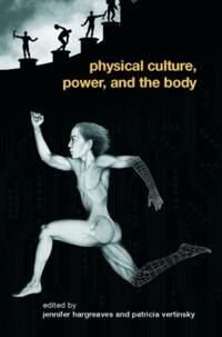 Vertinsky Patricia Physical Culture Power and the Body