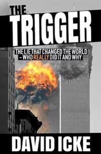 The Trigger Av David Icke The Trigger Av David Icke