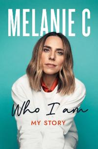 Who I Am Av Melanie C