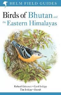 Birds Of Bhutan And The Eastern Himalayas Av Carol Inskipp, Richard Grimmett, Tim Inskipp, Sherub