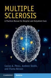 Multiple Sclerosis Av Carlos A. (University Of Texas Houston) Perez, Andrew Smith, Flavia Nelson