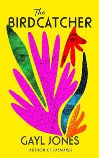 The Birdcatcher Av Gayl Jones