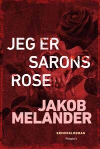 Melander Jakob Jeg er Sarons rose