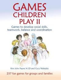 Games Children Play Ii Av Kim John Payne, Cory Waletzko Games Children Play Ii Av Kim John Payne, Cory Waletzko