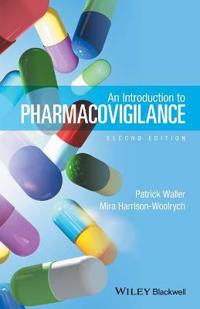 An Introduction To Pharmacovigilance Av Patrick (Consultant In Pharmacovigilance And Pharmacoepidemiology Southampton Uk) Waller, Mira Harrison-Woolry