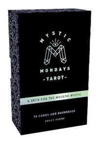 Duong, Grace Mystic Mondays Tarot: A Deck for the Modern Mystic