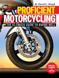 Proficient Motorcycling Av David L. Hough Proficient Motorcycling Av David L. Hough