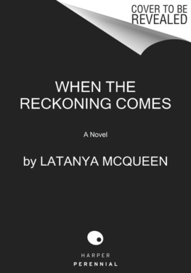 When the Reckoning Comes When the Reckoning Comes