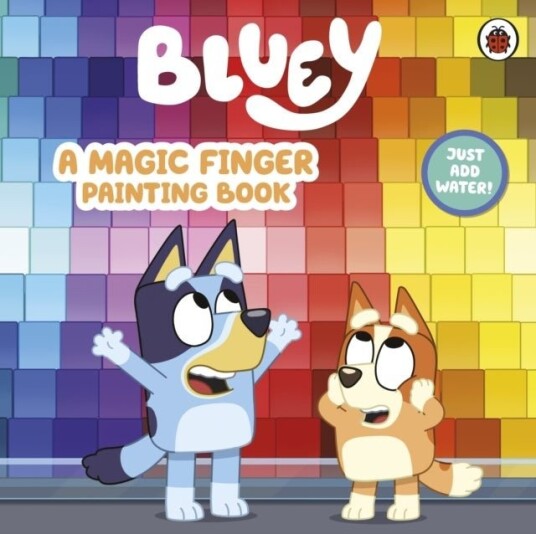 Bluey: A Magic Finger Painting Book Bluey: A Magic Finger Painting Book