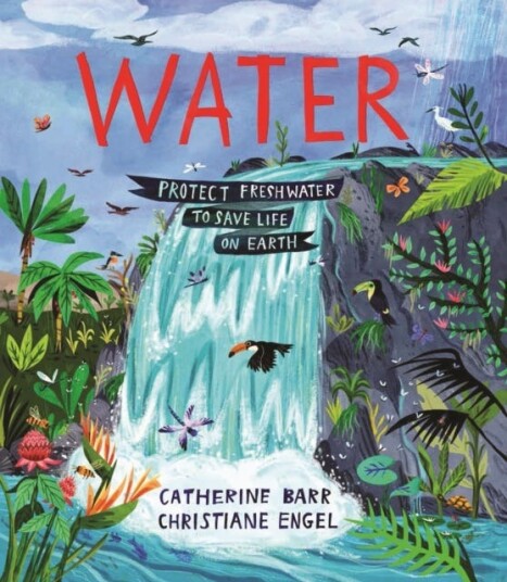 Water Protect Freshwater to Save Life on Earth Water Protect Freshwater to Save Life on Earth