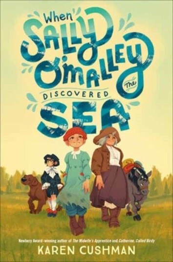 When Sally O'Malley Discovered the Sea When Sally O'Malley Discovered the Sea