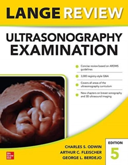 Lange Review Ultrasonography Examination: Fifth Edition Av Charles Odwin, Arthur Fleischer, George Berdejo