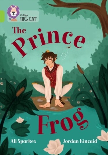The Prince Frog Av Ali Sparkes