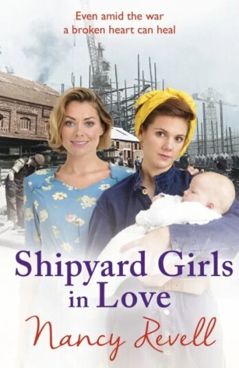 Shipyard Girls In Love Av Nancy Revell