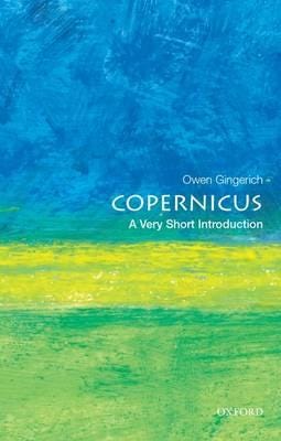 Copernicus: A Very Short Introduction Av Owen (Professor Emeritus Of Astronomy And History Of Science Professor Emeritus Of Astronomy And History Of S