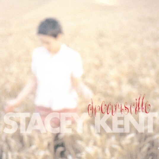 Stacey Kent  Dreamsville  CD