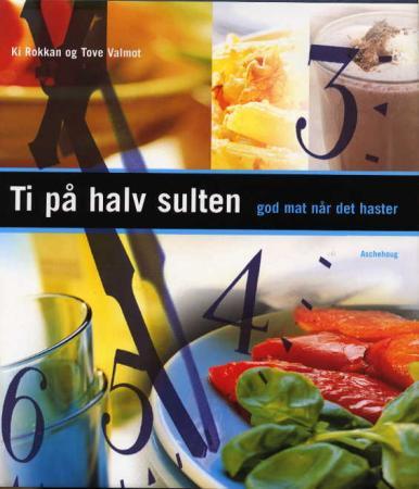 Ti på halv sulten: god mat når det haster, Veldig pen bok / som ny