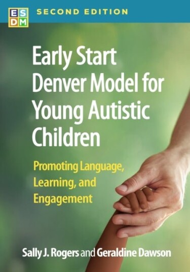 Early Start Denver Model for Young Autistic Children Second Edition Early Start Denver Model for Young Autistic Children Second Edition