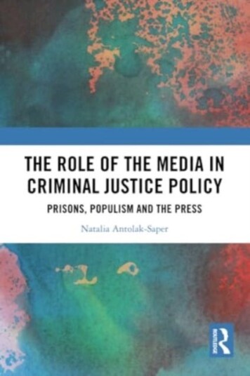 The Role of the Media in Criminal Justice Policy  Prisons, Populism and the Press