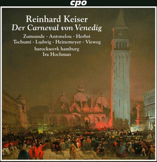 Hanna Zumsande Reinhard Keiser: Der Carneval Von Venedig CD