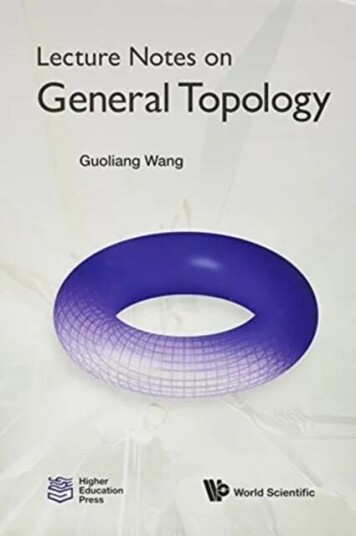 Lecture Notes On General Topology Av Guoliang (Beijing Inst Of Technology China) Wang Lecture Notes On General Topology Av Guoliang (Beijing Inst Of Technology China) Wang