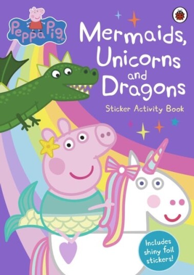 Peppa Pi Mermaids, Unicorns and Dragons Sticker Activity Book