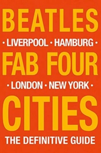 The Beatles: Fab Four Cities Av Richard Porter, David Bedford, Susan Ryan