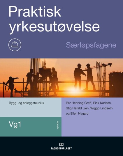 Praktisk Yrkesutøvelse, Særløpsfagene Av Per Henning Graff, Eirik Karlsen, Stig Harald Lien, Wiggo Lindseth, Ellen Nygard