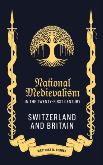 National Medievalism In The Twenty-First Century Av Matthias D. Berger