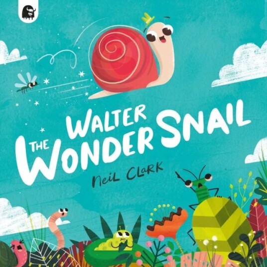 Walter The Wonder Snail Av Neil Clark