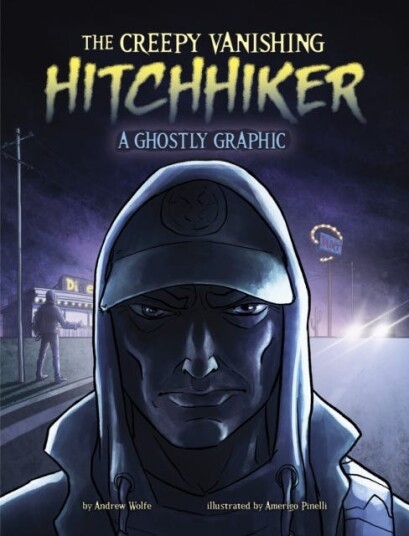 The Creepy Vanishing Hitchhiker  A Ghostly Graphic