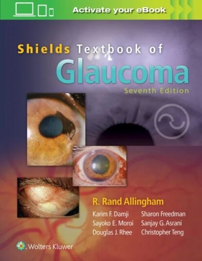 Shields' Textbook Of Glaucoma Av R. Rand Allingham, Sayoko E. Moroi, M. Bruce Md Shields, Karim F. Damji