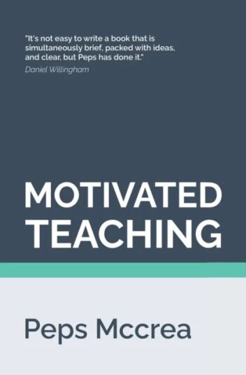 Motivated Teaching Av Peps Mccrea