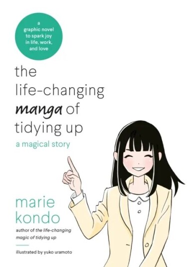 The Life-Changing Manga Of Tidying Up Av Marie Kondo