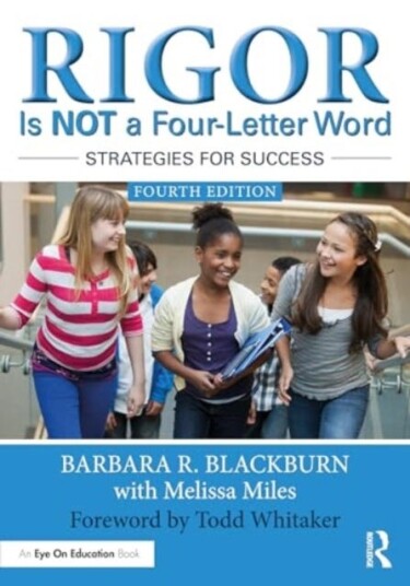 Rigor Is NOT a FourLetter Word Strategies for Success