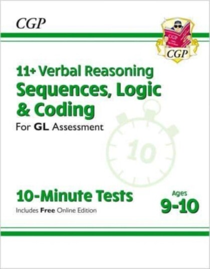 11+ GL 10Minute Tests: Verbal Reasoning Sequences, Logic & Coding  Ages 910 (with Onl Ed)