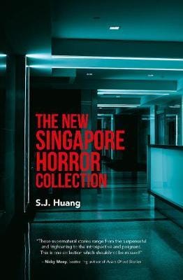 The New Singapore Horror Collection Av Sj Huang