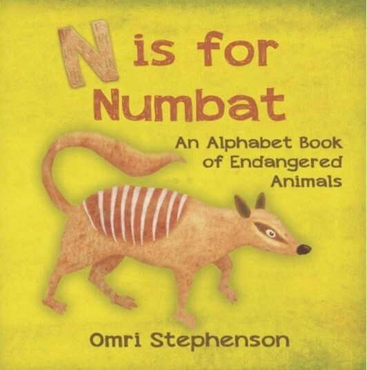 N is for Numbat   An Alphabet Book of Endangered Animals