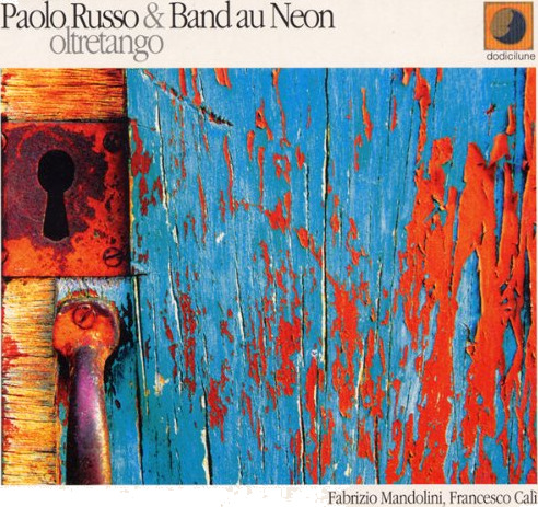 Paolo Russo Bandau Neon Oltretango CD