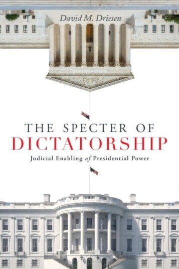 The Specter Of Dictatorship Av David M. Driesen