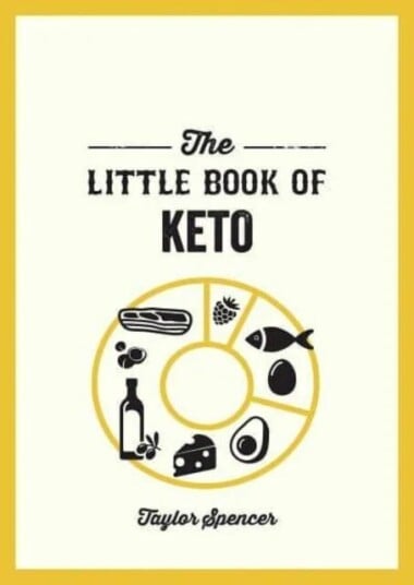 The Little Book Of Keto Av Taylor Spencer