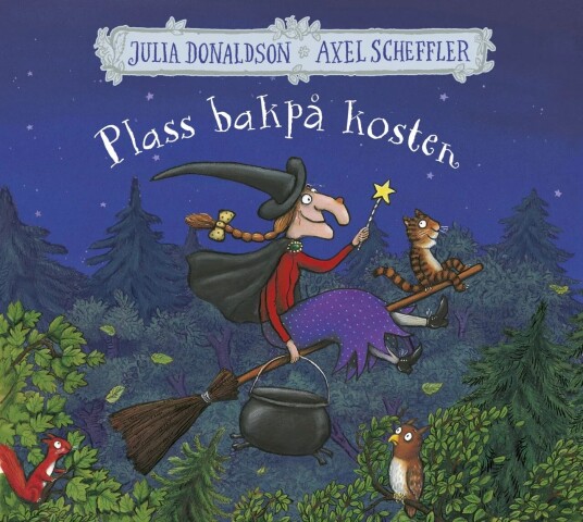 Plass Bakpå Kosten Av Julia Donaldson Plass Bakpå Kosten Av Julia Donaldson