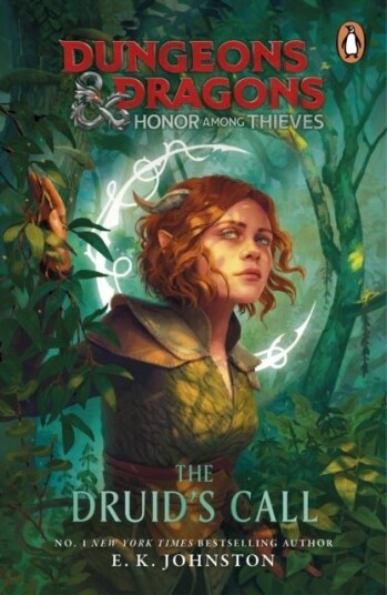 Dungeons & Dragons: Honor Among Thieves: The Druid's Call Dungeons & Dragons: Honor Among Thieves: The Druid's Call